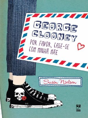 cover image of George Clooney, por favor, case-se com minha mae